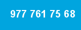 977 761 75 68